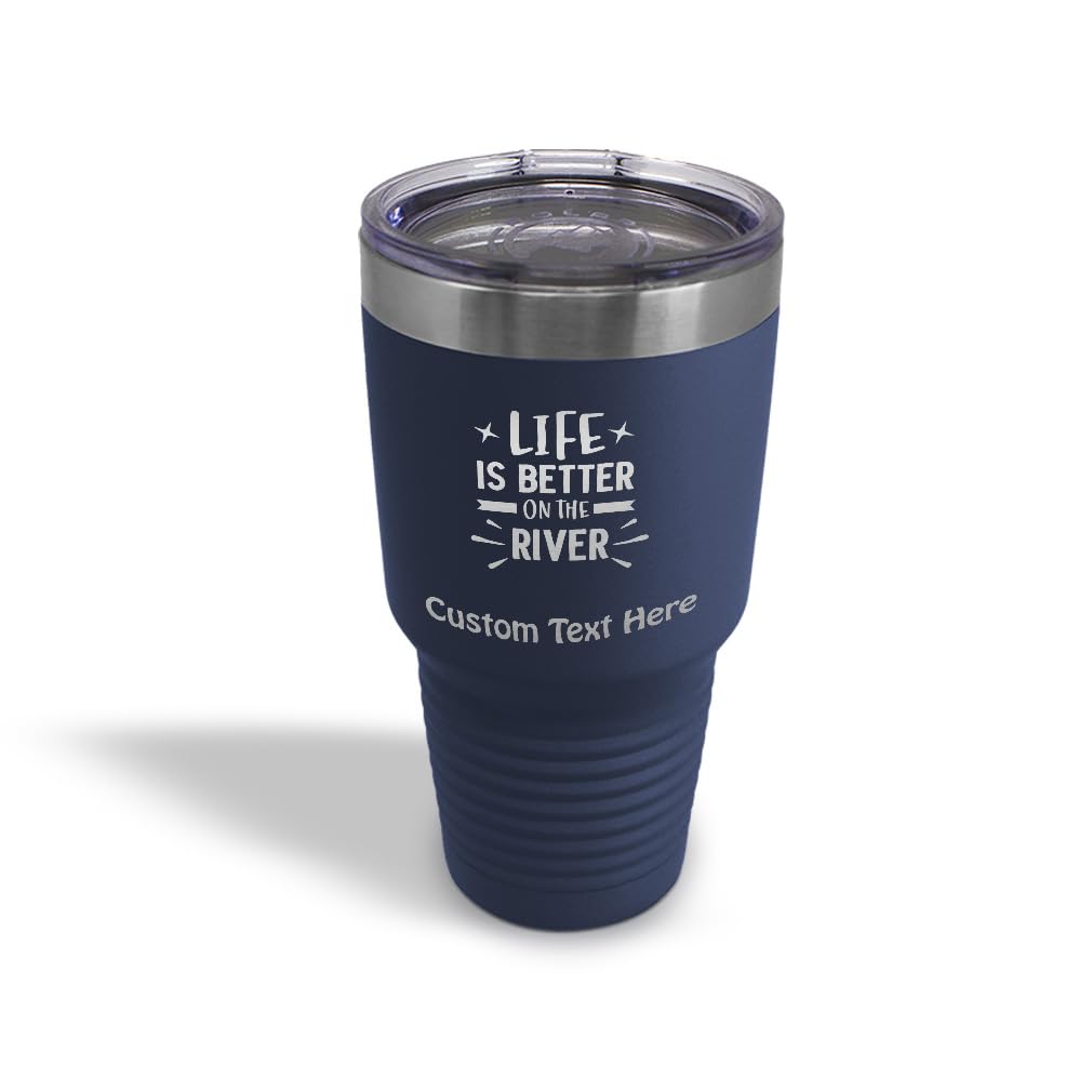 Life Is Better on the River Insulated Tumbler | Laser Engraved Stainless Steel | 20oz & 30oz