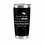 Graduation Gift for Her — 20oz Laser Engraved Tumbler | "Go in the Direction of Your Dreams" | Class of 2026