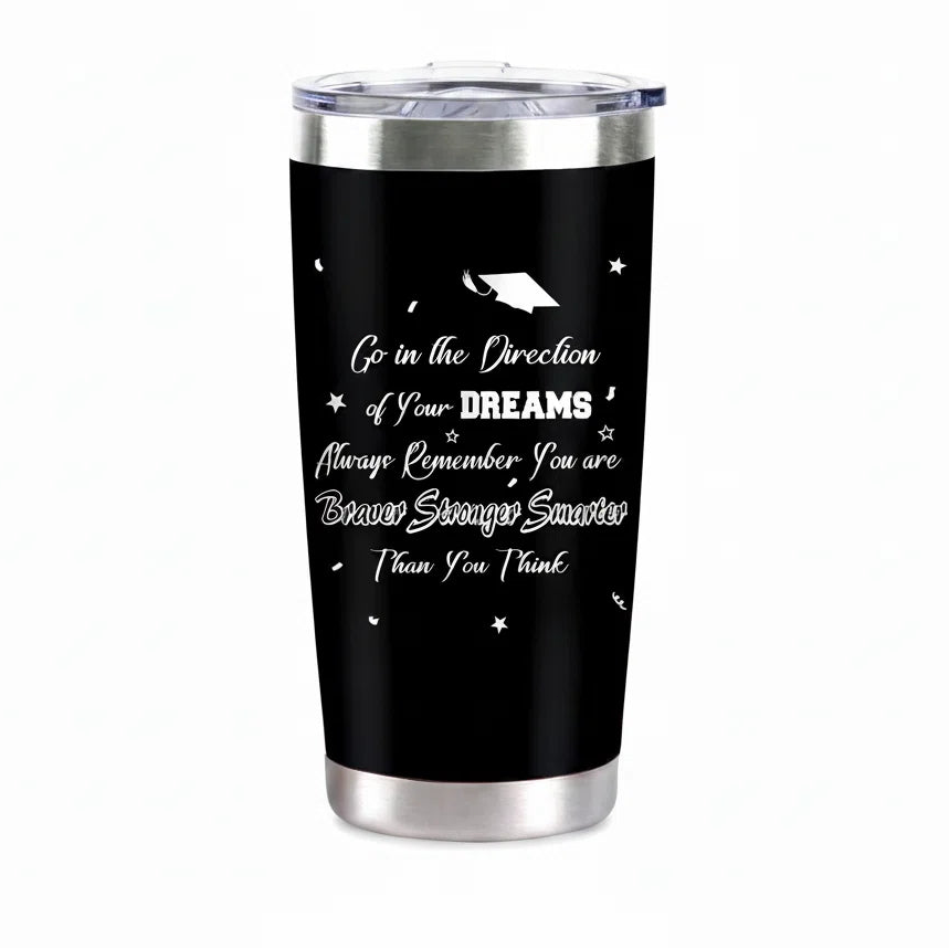 Graduation Gift for Her — 20oz Laser Engraved Tumbler | "Go in the Direction of Your Dreams" | Class of 2026