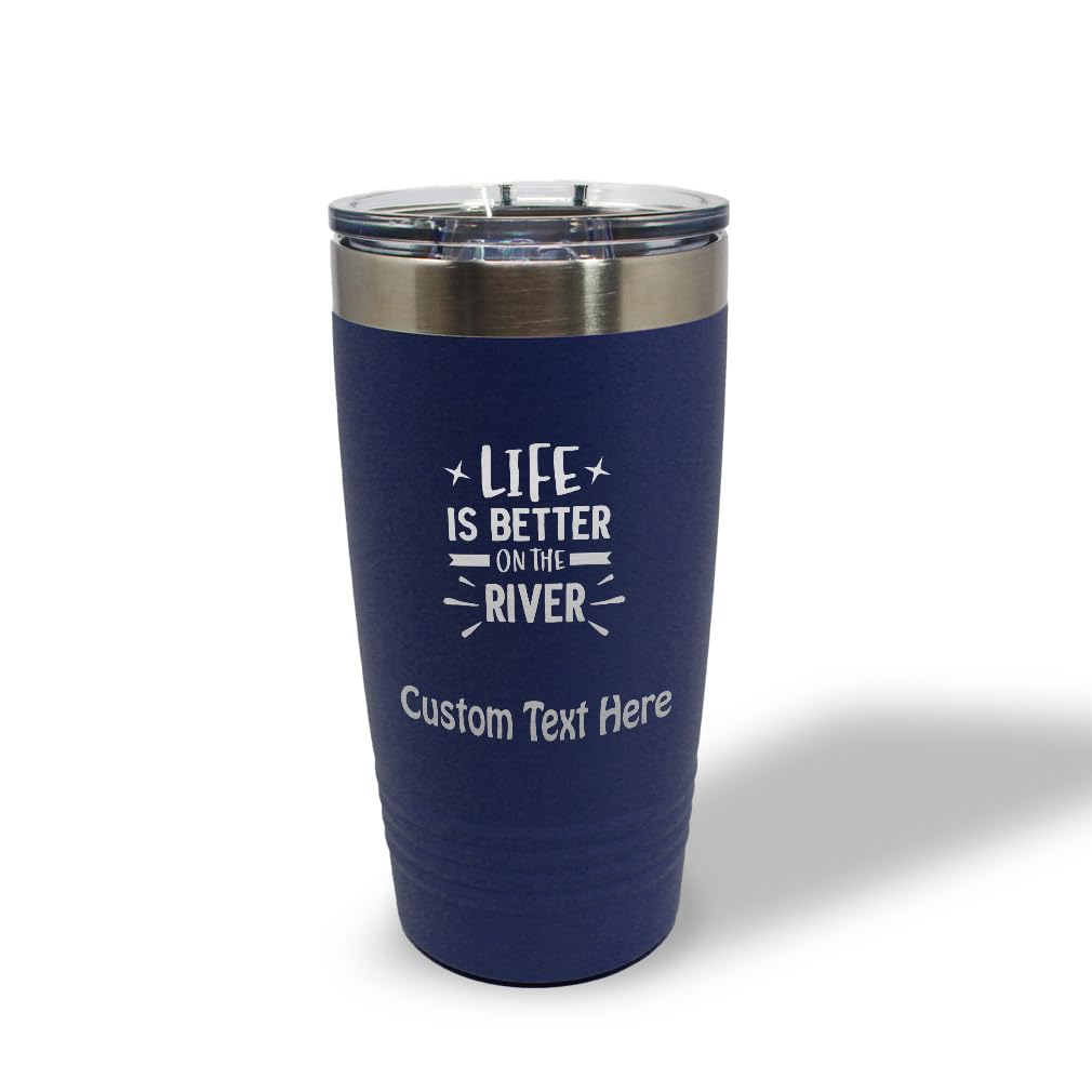 Life Is Better on the River Insulated Tumbler | Laser Engraved Stainless Steel | 20oz & 30oz