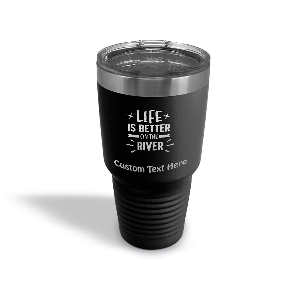 Life Is Better on the River Insulated Tumbler | Laser Engraved Stainless Steel | 20oz & 30oz