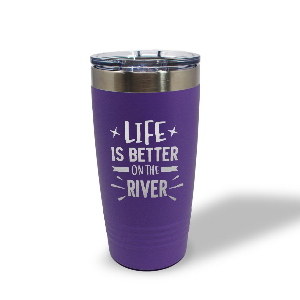 Life Is Better on the River Insulated Tumbler | Laser Engraved Stainless Steel | 20oz & 30oz
