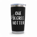 One Degree Hotter Graduation 20oz Insulated Tumbler — Black, Nurses & Doctors