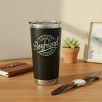 Best Boyfriend Ever 20oz Insulated Tumbler — Laser Engraved Valentine's & Birthday Gift